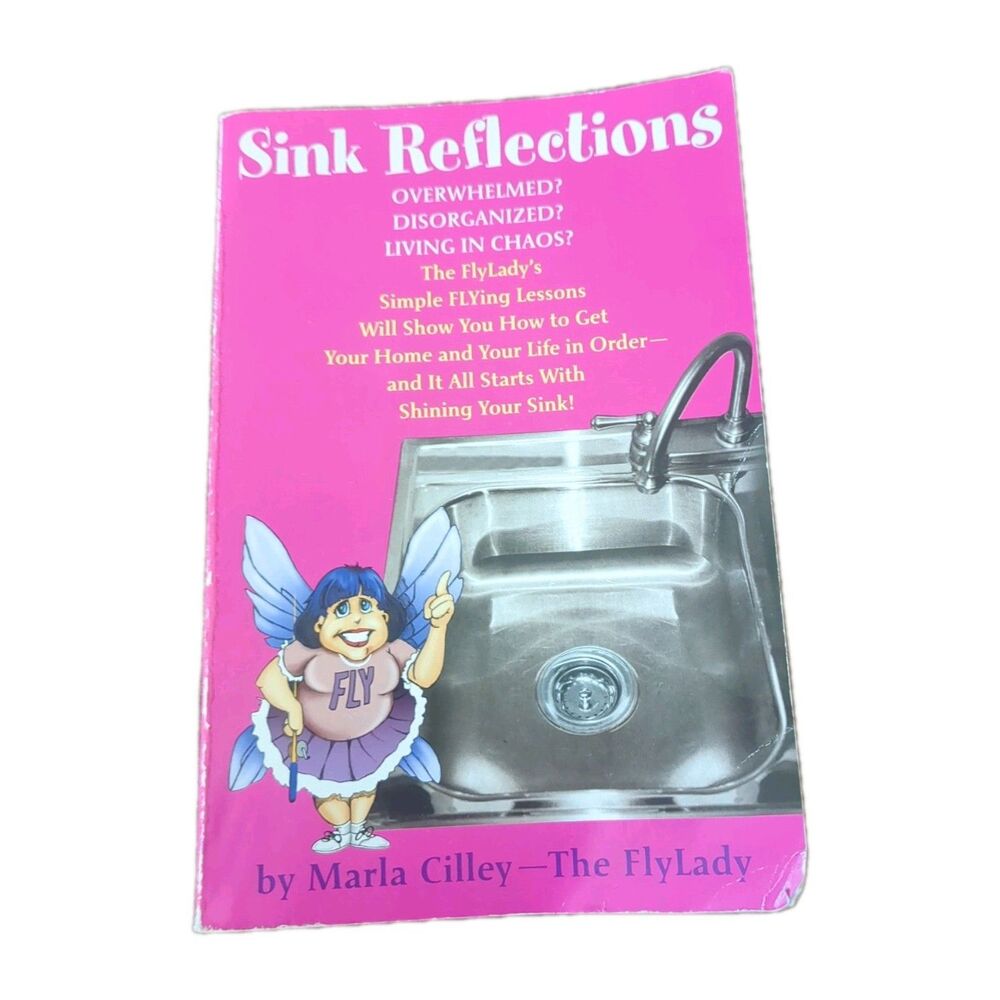 Sink Reflections~ Marla Cilley~ 2004 Paperback (FC205-4Q422